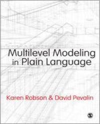 Robson &amp; Pevalin: Multilevel Modeling in Plain Language