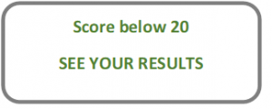below 20 sore button see your results