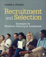 Recruitment and Selection: Strategies for Workforce Planning and Assessment